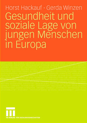 Winzen / Hackauf |  Gesundheit und soziale Lage von jungen Menschen in Europa | Buch |  Sack Fachmedien