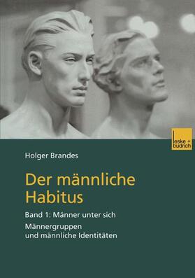 Brandes |  Der männliche Habitus | Buch |  Sack Fachmedien