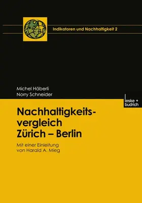 Schneider / Häberli |  Nachhaltigkeitsvergleich Zürich ¿ Berlin | Buch |  Sack Fachmedien