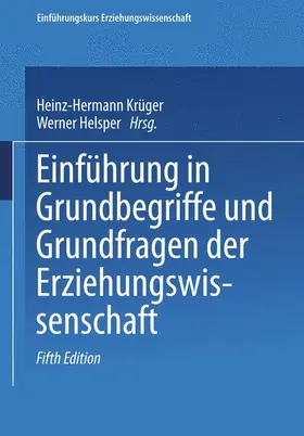 Krüger / Helsper |  Einführung in Grundbegriffe und Grundfragen der Erziehungswissenschaft | Buch |  Sack Fachmedien