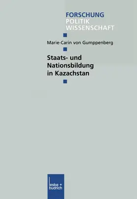 Gumppenberg |  Staats- und Nationsbildung in Kazachstan | Buch |  Sack Fachmedien