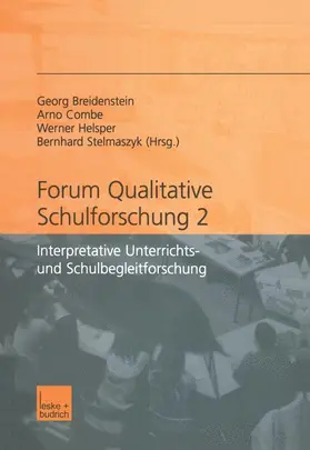 Breidenstein / Stelmaszyk / Combe | Forum qualitative Schulforschung 2 | Buch | 978-3-8100-3428-1 | sack.de