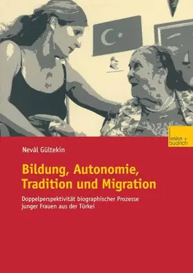 Gültekin |  Bildung, Autonomie, Tradition und Migration | Buch |  Sack Fachmedien