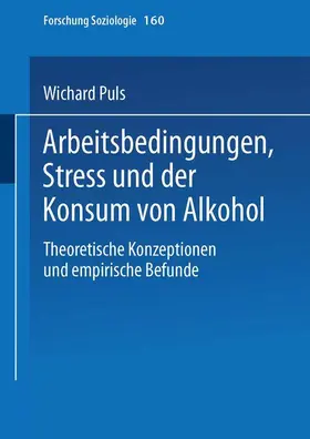 Puls |  Arbeitsbedingungen, Stress und der Konsum von Alkohol | Buch |  Sack Fachmedien