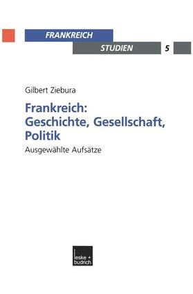 Ziebura / Kimmel |  Frankreich: Geschichte, Gesellschaft, Politik | Buch |  Sack Fachmedien