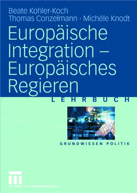 Kohler-Koch / Conzelmann / Knodt | Europäische Integration - Europäisches Regieren | Buch | 978-3-8100-3543-1 | sack.de