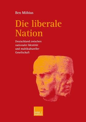 Möbius |  Die liberale Nation | Buch |  Sack Fachmedien