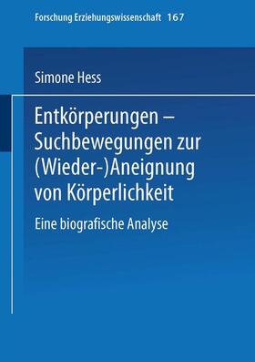 Hess |  Entkörperungen ¿ Suchbewegungen zur (Wieder-)Aneignung von Körperlichkeit | Buch |  Sack Fachmedien