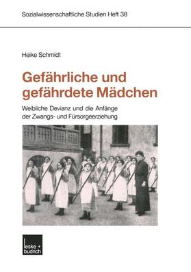 Schmidt |  Gefährliche und gefährdete Mädchen | Buch |  Sack Fachmedien