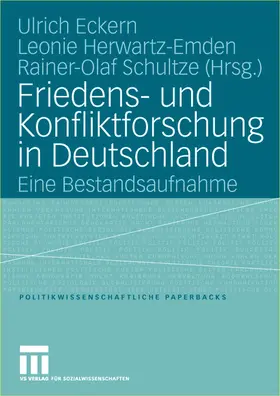 Eckern / Schultze / Herwartz-Emden |  Friedens- und Konfliktforschung in Deutschland | Buch |  Sack Fachmedien