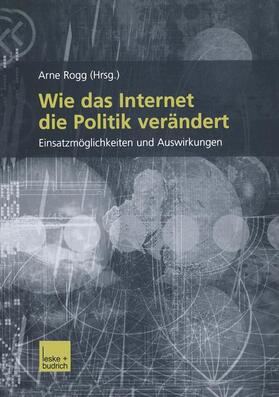 Rogg |  Wie das Internet die Politik verändert | Buch |  Sack Fachmedien