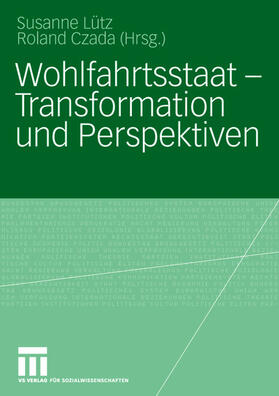 Czada / Lütz | Wohlfahrtsstaat ¿ Transformation und Perspektiven | Buch | 978-3-8100-3908-8 | sack.de