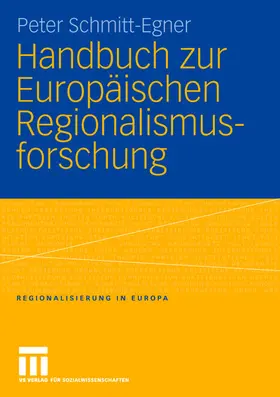 Schmitt-Egner |  Handbuch zur Europäischen Regionalismusforschung | Buch |  Sack Fachmedien