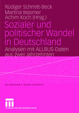 Schmitt-Beck / Koch / Wasmer |  Sozialer und politischer Wandel in Deutschland | Buch |  Sack Fachmedien