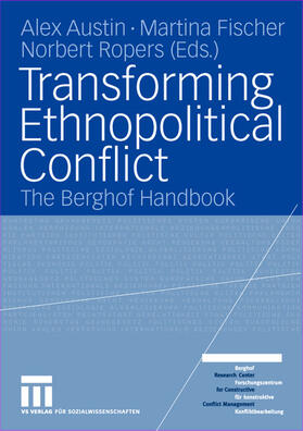 Austin / Ropers / Fischer |  Transforming Ethnopolitical Conflict | Buch |  Sack Fachmedien