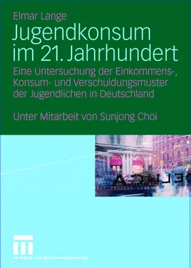 Lange |  Jugendkonsum im 21. Jahrhundert | Buch |  Sack Fachmedien