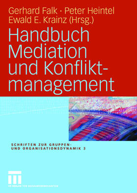 Falk / Krainz / Heintel |  Handbuch Mediation und Konfliktmanagement | Buch |  Sack Fachmedien