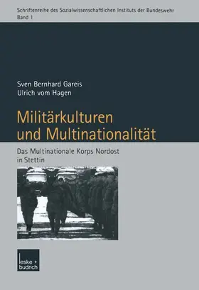 Hagen / Gareis |  Militärkulturen und Multinationalität | Buch |  Sack Fachmedien