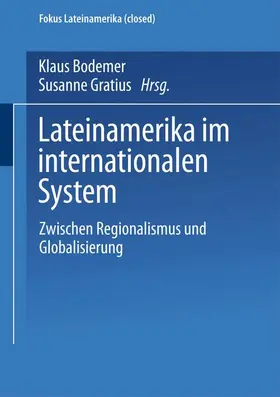 Gratius / Bodemer |  Lateinamerika im internationalen System | Buch |  Sack Fachmedien