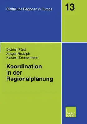 Fürst / Zimmermann / Rudolph | Koordination in der Regionalplanung | Buch | 978-3-8100-4036-7 | sack.de