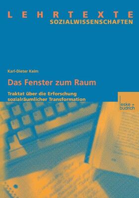  Das Fenster zum Raum | Buch |  Sack Fachmedien