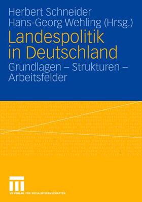 Wehling / Schneider |  Landespolitik in Deutschland | Buch |  Sack Fachmedien