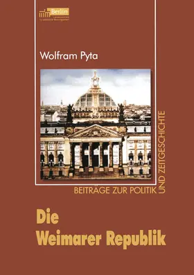 Pyta |  Die Weimarer Republik | Buch |  Sack Fachmedien