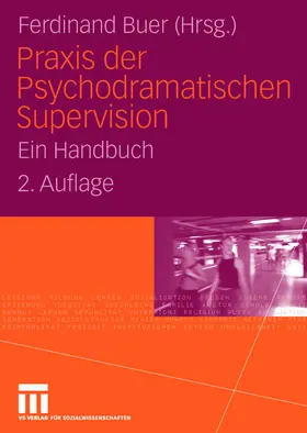 Buer |  Praxis der Psychodramatischen Supervision | Buch |  Sack Fachmedien