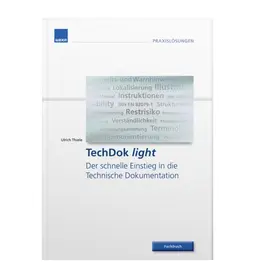 Thiele |  Technische Dokumentation light Der schnelle Einstieg in die Technische Dokumentation | Buch |  Sack Fachmedien