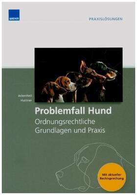 Huttner / Ackenheil |  Problemfall Hund | Buch |  Sack Fachmedien