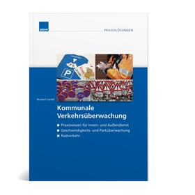 Norbert Liedel / Liedel |  Kommunale Verkehrsüberwachung | Buch |  Sack Fachmedien