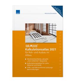  SIRADOS Kalkulationsatlas 2021 für Roh- und Ausbau im Altbau | Buch |  Sack Fachmedien