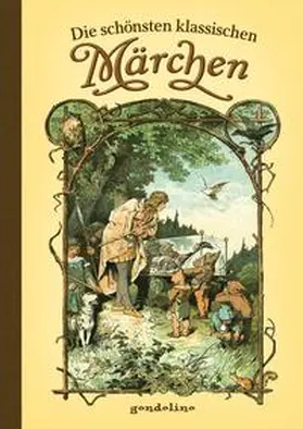 gondolino Kinder- und Abenteuerklassiker |  Die schönsten klassischen Märchen | Buch |  Sack Fachmedien