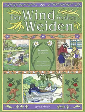 Grahame / gondolino Bilderbücher |  Der Wind in den Weiden. | Buch |  Sack Fachmedien