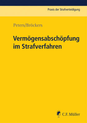 Peters / Bröckers | Vermögensabschöpfung im Strafverfahren | E-Book | sack.de