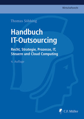 Söbbing, LL.M. / Dechamps / Frase, LL.M. |  Söbbing, T: Handbuch IT-Outsourcing | Buch |  Sack Fachmedien