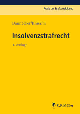 Dannecker / Knierim / Smok |  Insolvenzstrafrecht | eBook | Sack Fachmedien