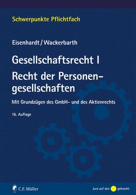 Eisenhardt / Wackerbarth |  Gesellschaftsrecht I. Recht der Personengesellschaften | eBook | Sack Fachmedien