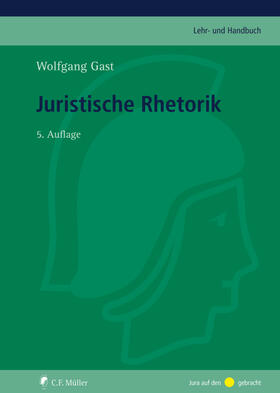 Gast |  Juristische Rhetorik | eBook | Sack Fachmedien