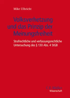 Ulbricht |  Volksverhetzung und das Prinzip der Meinungsfreiheit | Buch |  Sack Fachmedien