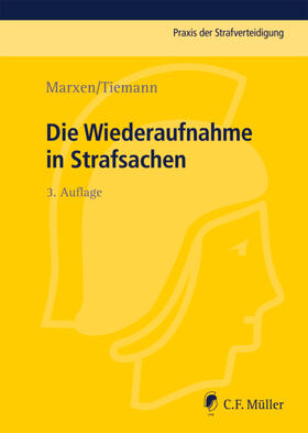 Marxen / Tiemann |  Marxen, K: Wiederaufnahme in Strafsachen | Buch |  Sack Fachmedien
