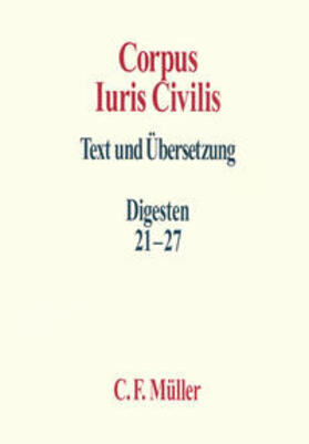 Knütel / Kupisch / Seiler |  Corpus Iuris Civilis | Buch |  Sack Fachmedien