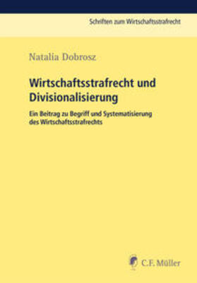 Dobrosz |  Dobrosz, N: Wirtschaftsstrafrecht und Divisionalisierung | Buch |  Sack Fachmedien