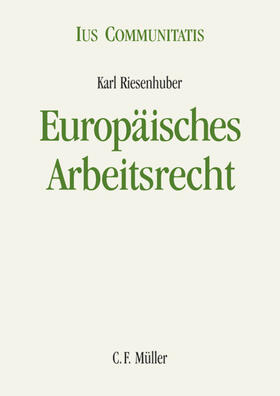 Riesenhuber |  Europäisches Arbeitsrecht | Buch |  Sack Fachmedien