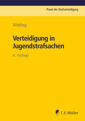 Nöding / Ignor / Schmitt-Leonardy |  Verteidigung in Jugendstrafsachen | eBook | Sack Fachmedien