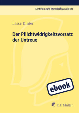 Dinter |  Der Pflichtwidrigkeitsvorsatz der Untreue | eBook | Sack Fachmedien