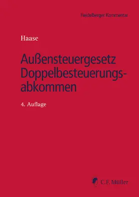 Haase, M.I.Tax / Haase / Bartsch |  Außensteuergesetz Doppelbesteuerungsabkommen (AStG/DBA) | eBook | Sack Fachmedien