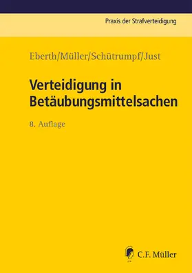 Eberth / Müller / Schütrumpf |  Verteidigung in Betäubungsmittelsachen | eBook | Sack Fachmedien