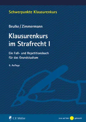 Beulke / Zimmermann |  Klausurenkurs im Strafrecht I | eBook | Sack Fachmedien