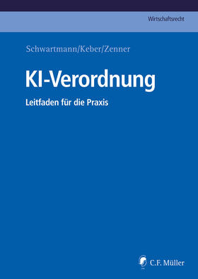 Schwartmann / Keber / Zenner |  KI-Verordnung | Buch |  Sack Fachmedien